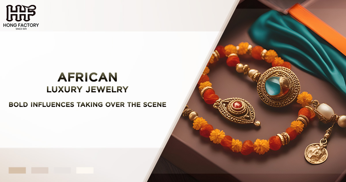 African Luxury Jewelry