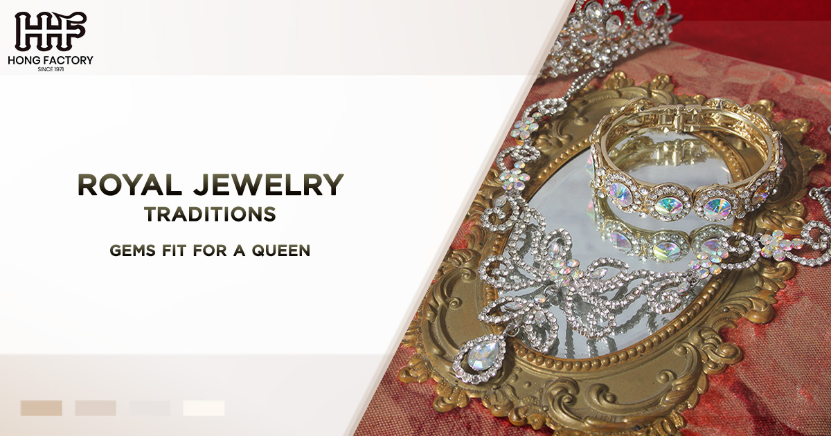 Royal Jewelry Traditions