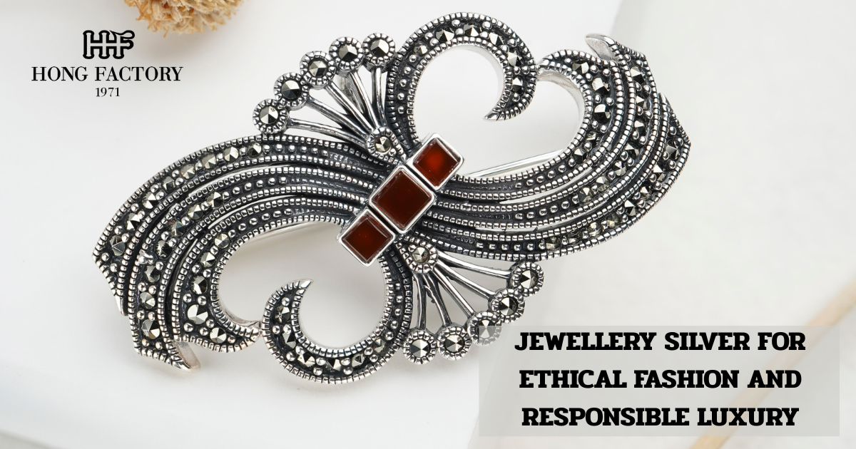 JEWELLERY SILVER FOR ETHICAL FASHION AND RESPONSIBLE LUXURY