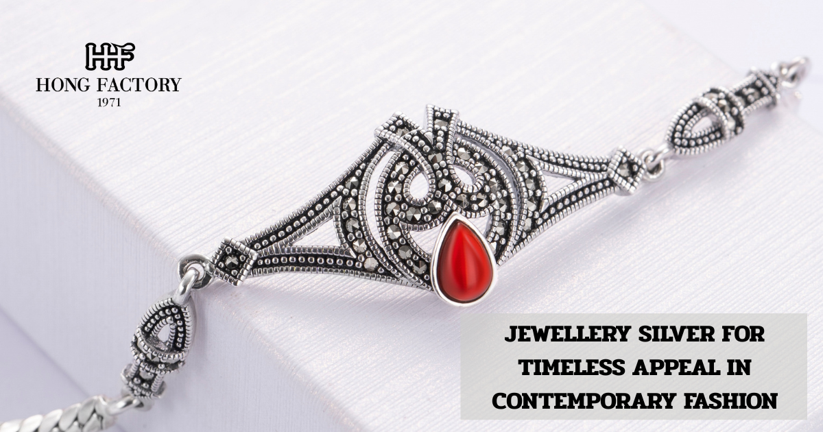 JEWELLERY SILVER FOR TIMELESS APPEAL IN CONTEMPORARY FASHION