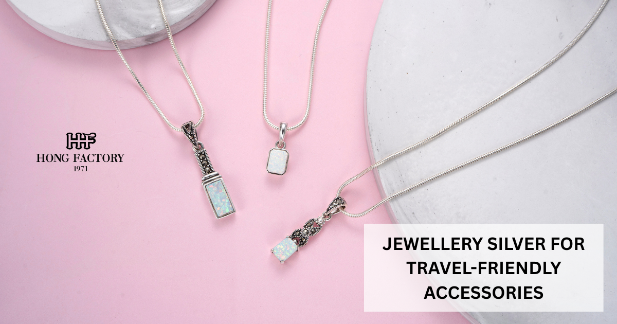 JEWELLERY SILVER FOR TRAVEL-FRIENDLY ACCESSORIES