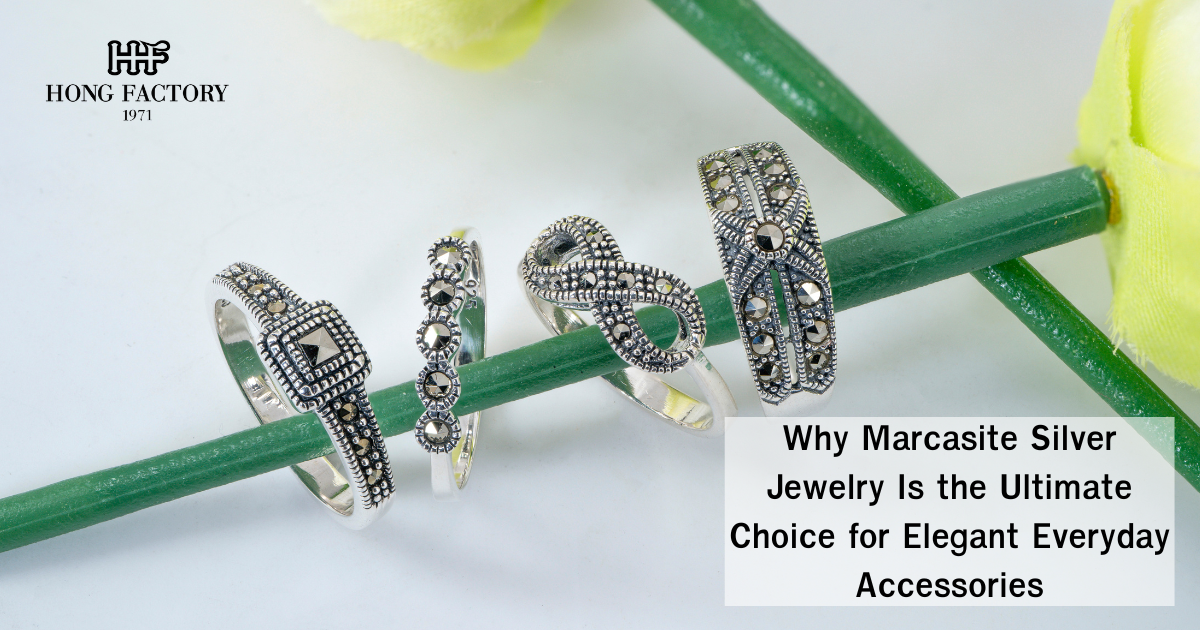 Why Marcasite Silver Jewelry Is the Ultimate Choice for Elegant Everyday Accessories